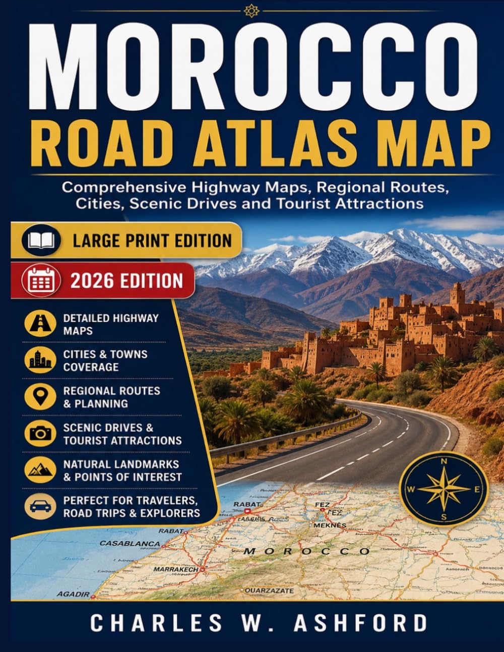 Morocco Road Atlas Map: Comprehensive Highway Maps, Regional Routes, Cities, Scenic Drives and Tourist Attractions