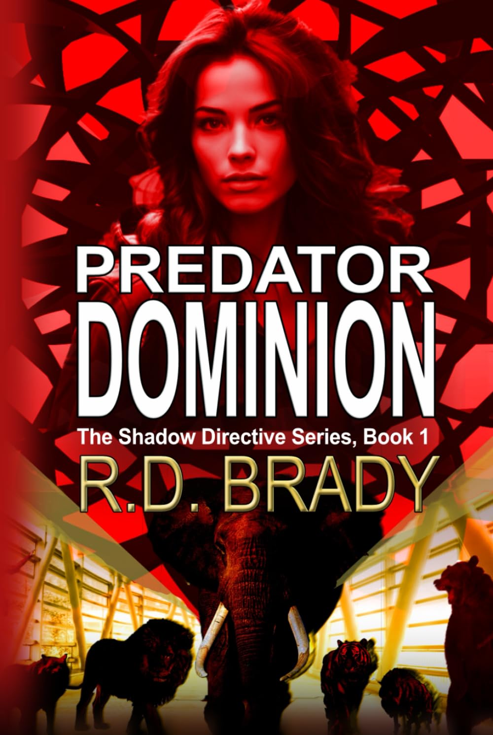 Predator Dominion: A Heart-Pounding Thriller of Genetic Experiments, Survival, and Suspense (The Shadow Directive)