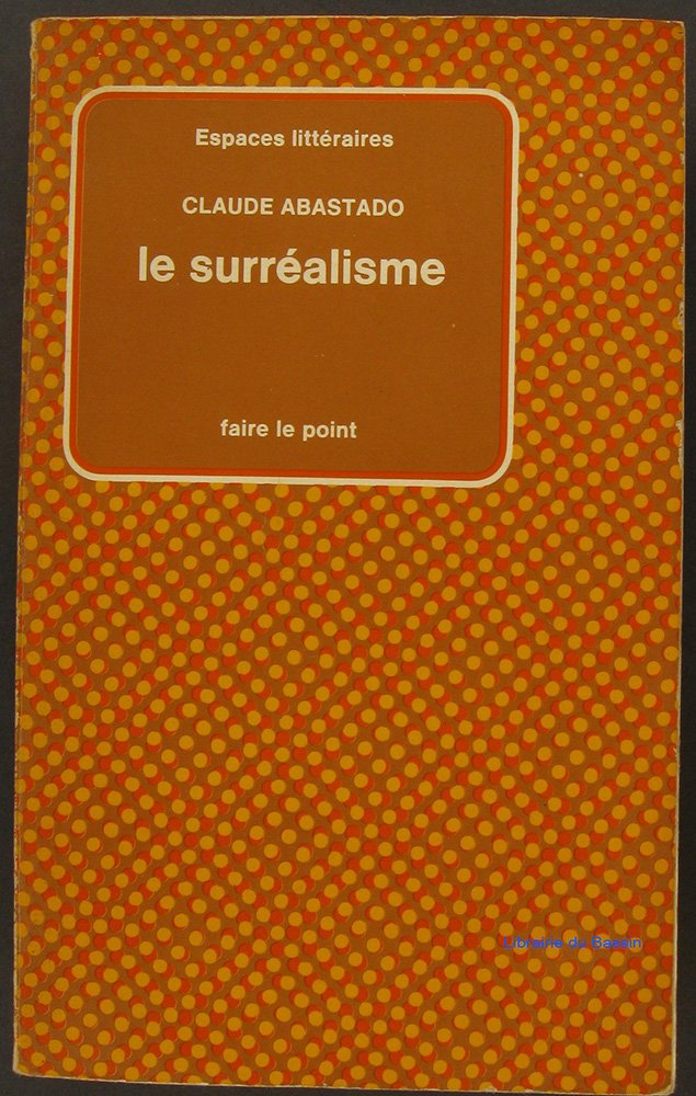 Buy Le Surre´alisme (Faire le point) (French Edition) — BookShops.in