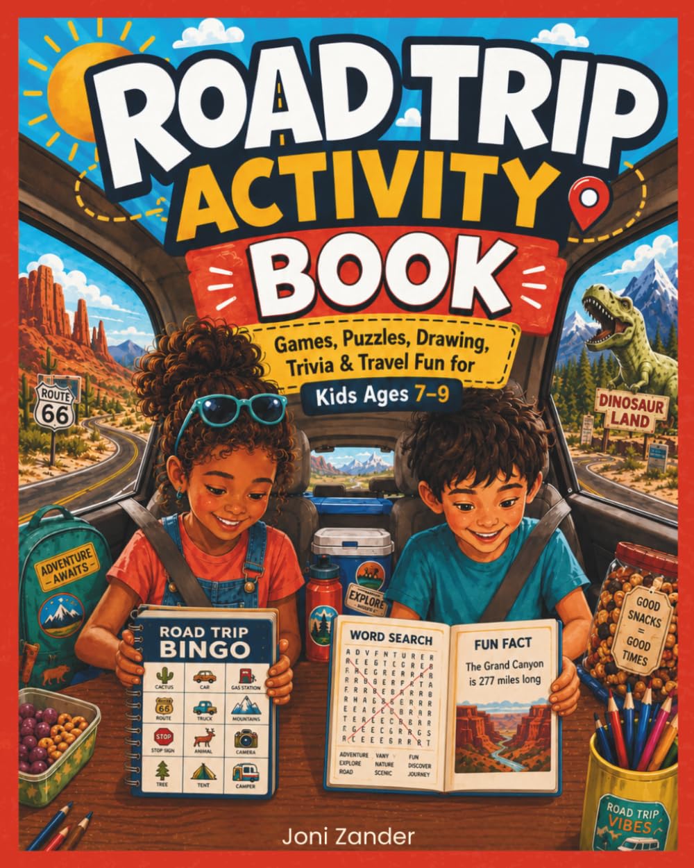 Road Trip Activity Book: Games, puzzles, jokes, and creative fun for kids ages 7–9