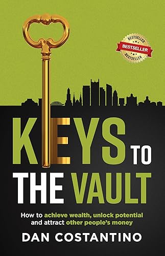 Keys To The Vault: How to achieve wealth, unlock potential,