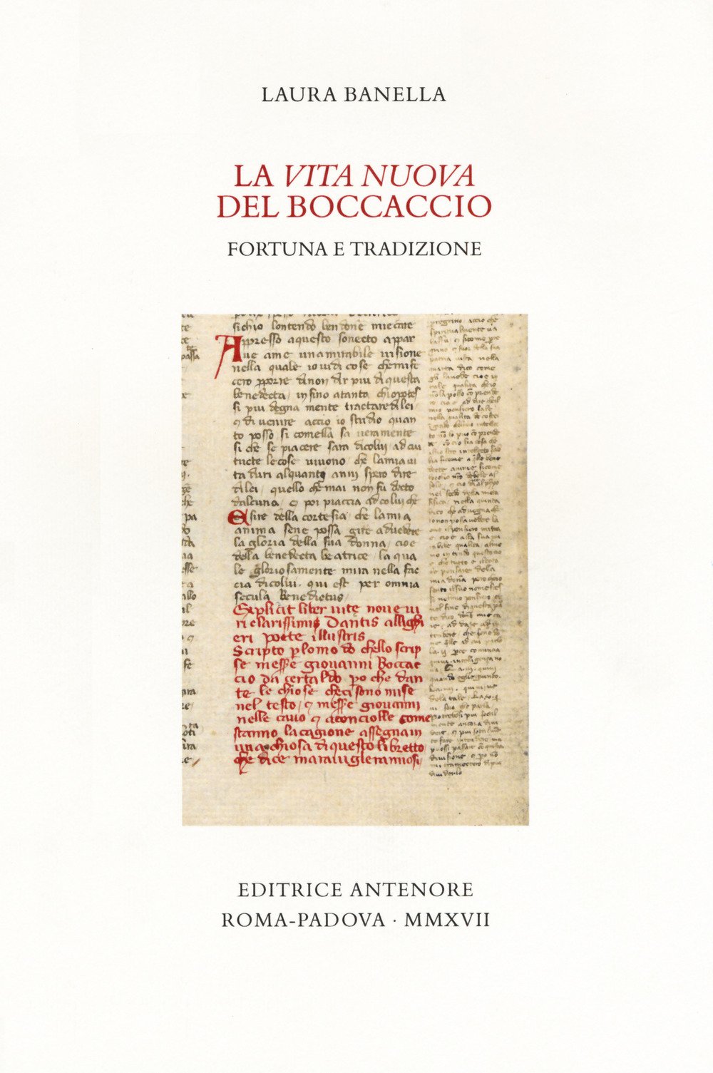 La «Vita Nuova» Del Boccaccio. Fortuna E Tradizione - 4
