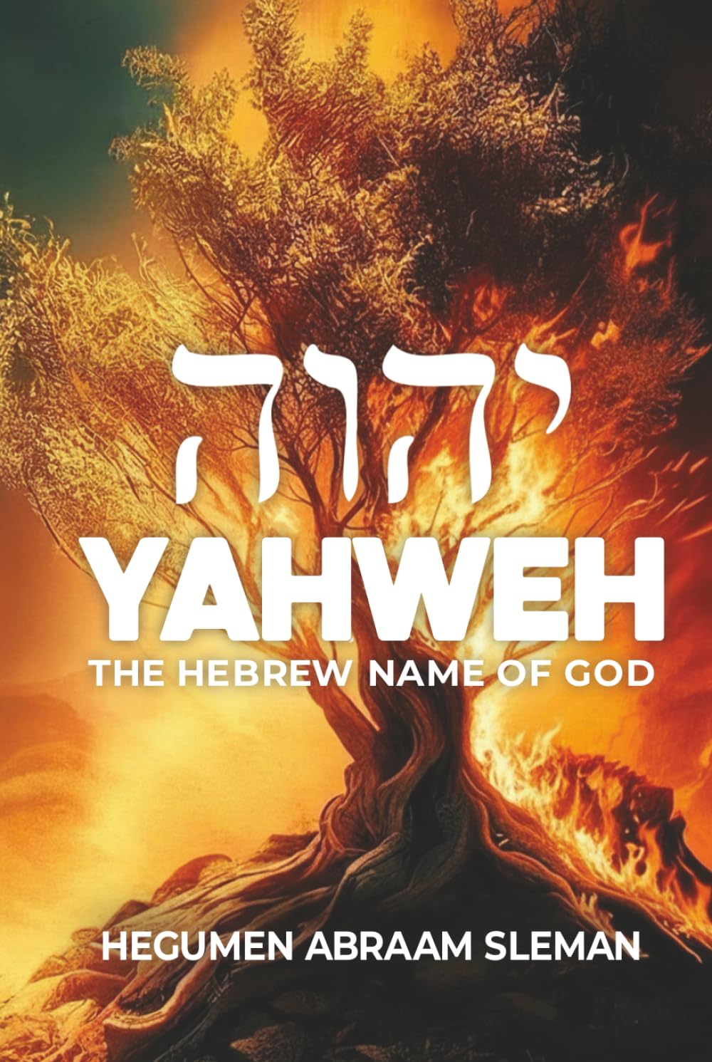 Yahweh: The Hebrew Name of God