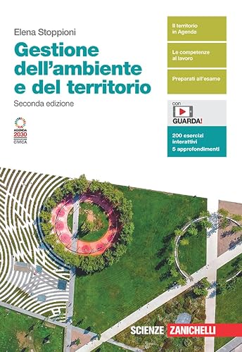 Gestione dell'ambiente e del territorio. Volume unico. Per le Scuole superiori. Con Contenuto digitale (fornito elettronicamente)