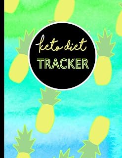 Keto Diet Tracker: A Daily Food and Exercise Journal, Ketogenic Weekly Meal, Activity, Weight Loss, Milestone and Fasting Action Plan For Success: Pineapple Watercolor Green and Blue Pattern