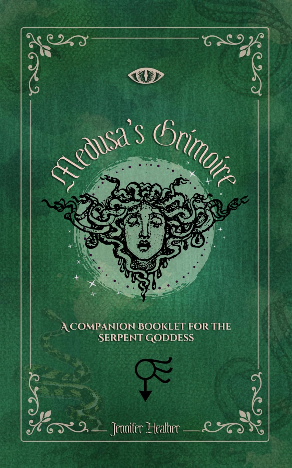 Medusa's Grimoire: A Companion Booklet for the Serpent Goddess