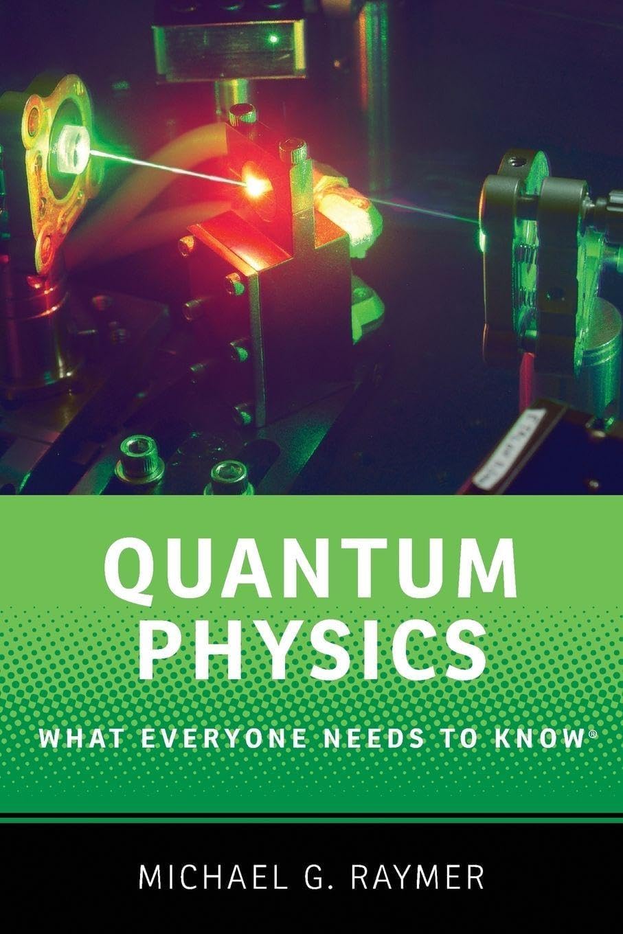 Quantum Physics: What Everyone Needs to Know®