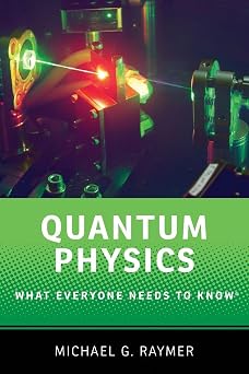 Quantum Physics What Everyone Needs to Know