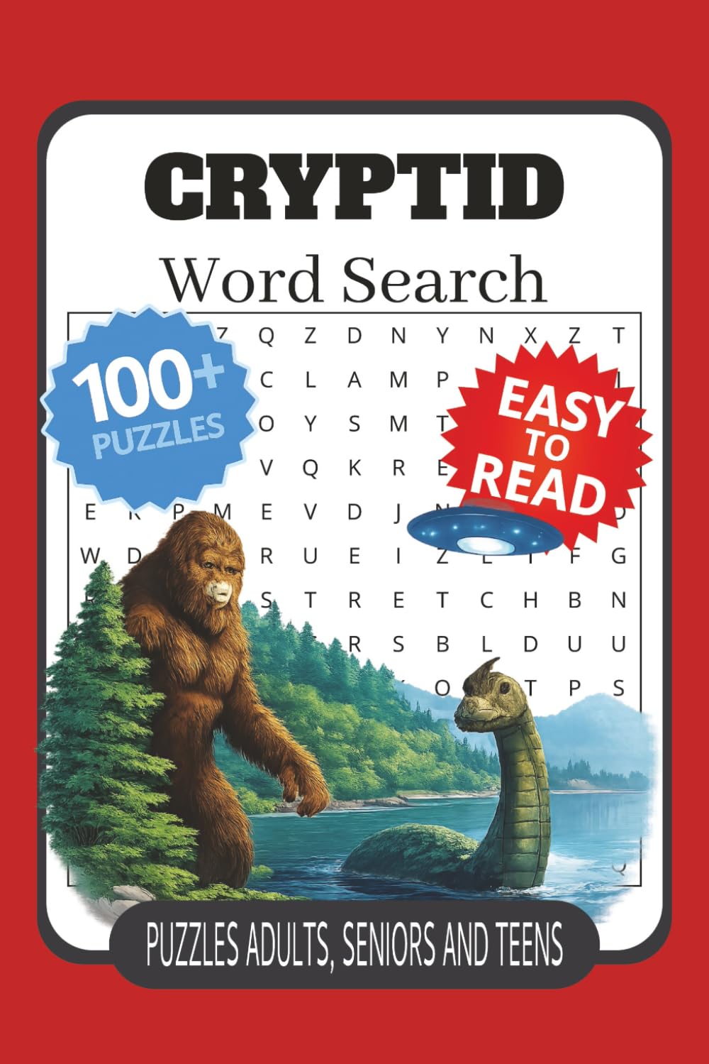 Cryptid Word Search Puzzle Book: Word Searches with Easy to Read Print about Bigfoot, Lochness, Ghosts and More | 6x9 inches, 211 pages | 100+ Puzzles ... Gift for Vacations, Holidays and Free Times