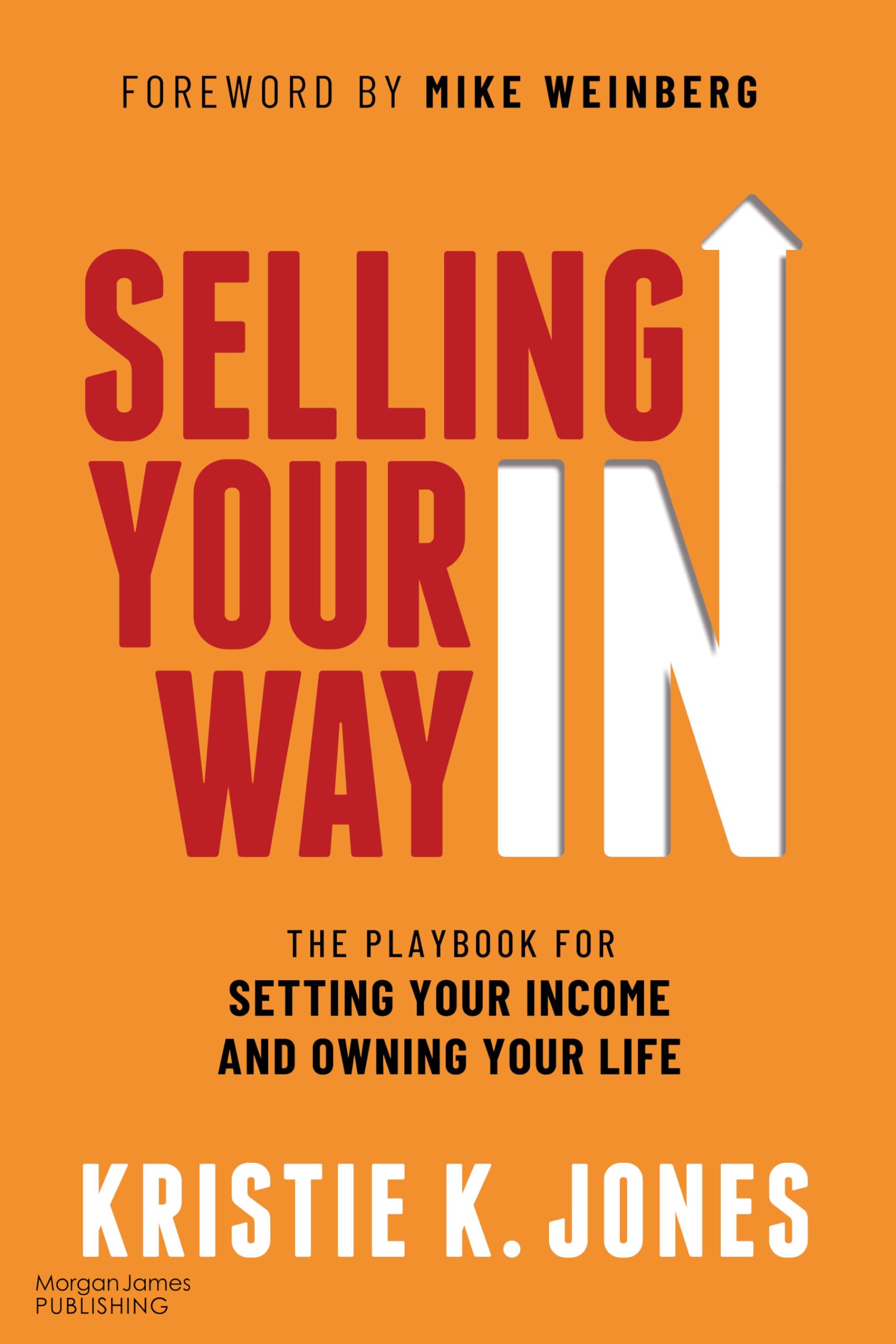 Selling Your Way IN: The Playbook for Setting Y, Jones, Jones,+-
