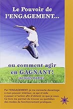 Download Le Pouvoir de l'engagement... ou comment agir en gagnant ! PDF