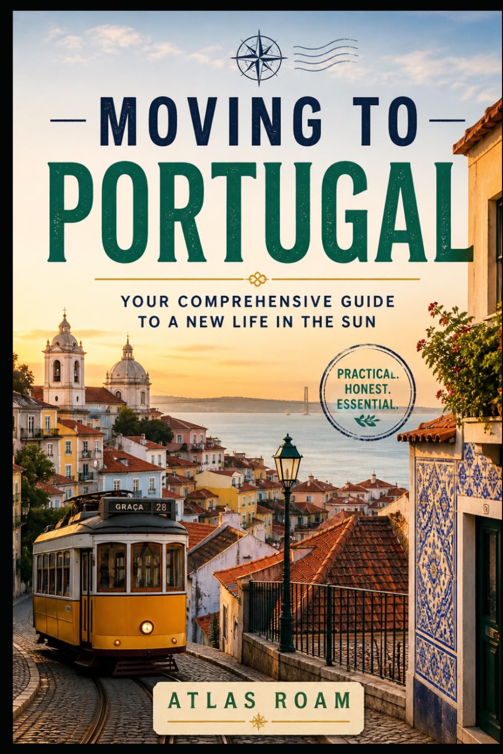 Moving to Portugal: Your Comprehensive Guide to a New Life in the Sun