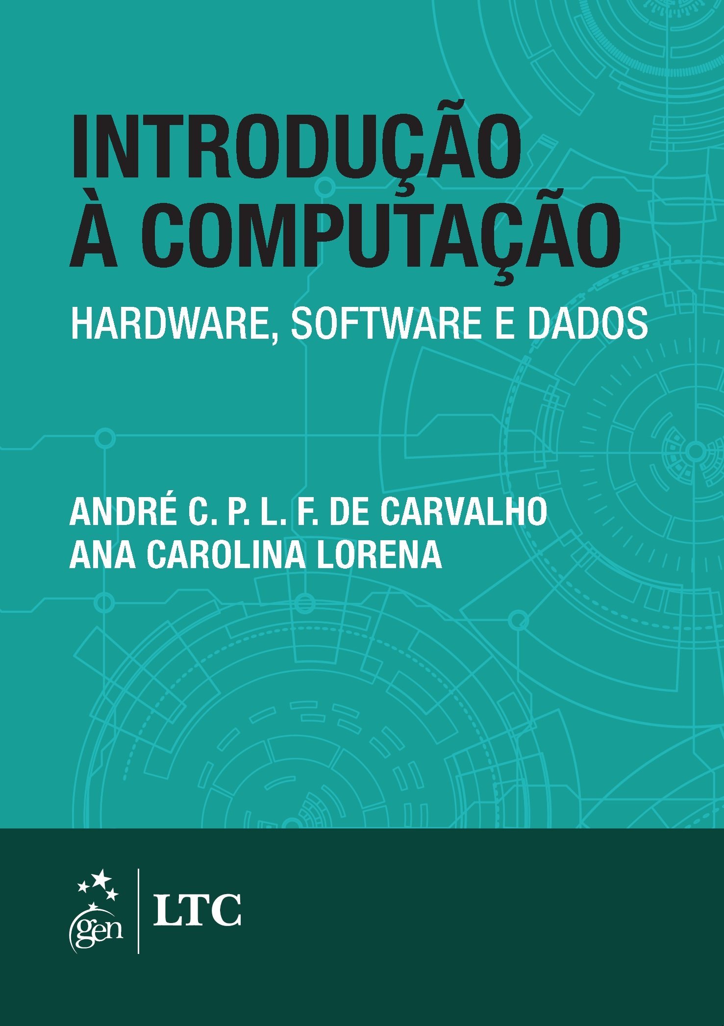 Introdução à Computação. Hardware, Software e Dados