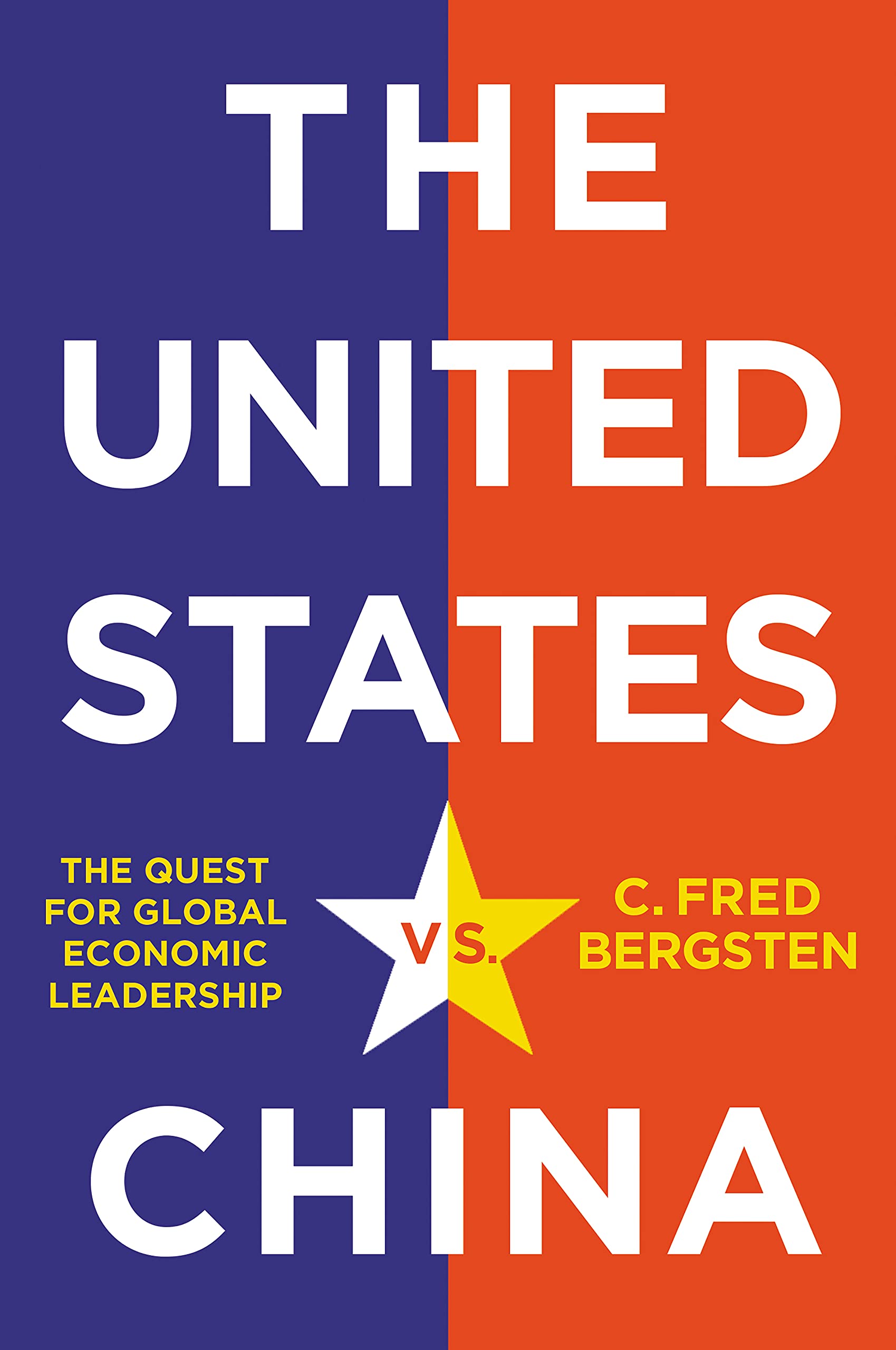 The United States vs. China by C. Fred Bergsten (Hardback Book)