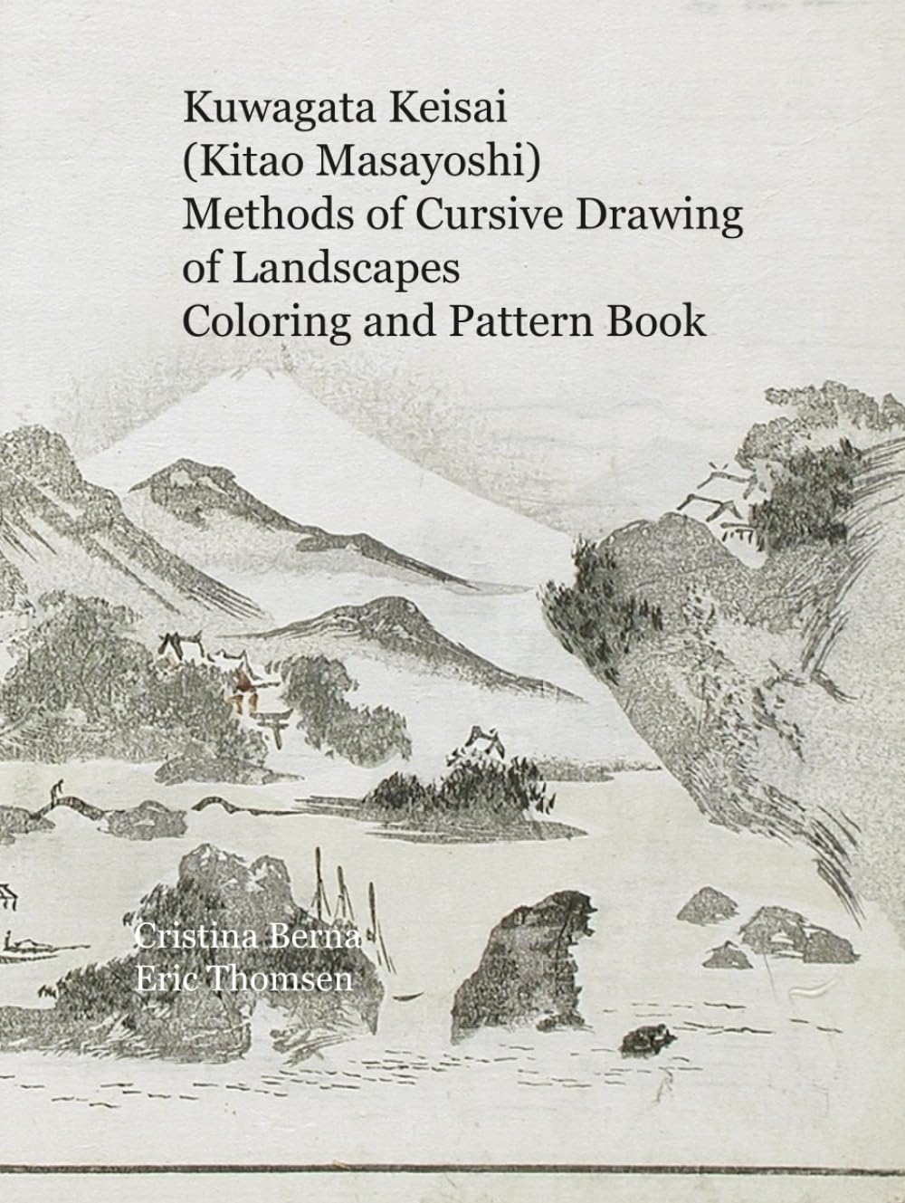 Kuwagata Keisai (Kitao Masayoshi) Methods of Cursive Drawing of Landscapes Coloring and Pattern Book (Japanese Art)