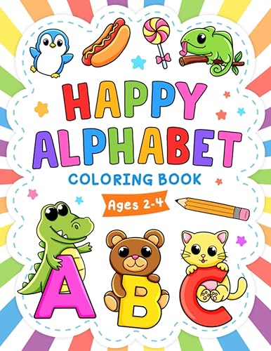 Happy Alphabet Cute And Fun Things & Animals Coloring And Tracing Book For Kids Ages 2-4, Toddlers and Preschoolers (Coloring Book For Kids)
