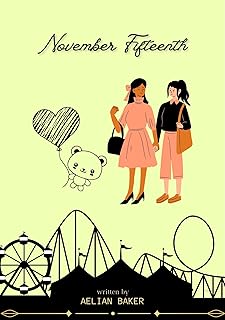 November Fifteenth (The Ephemeral Flowers)