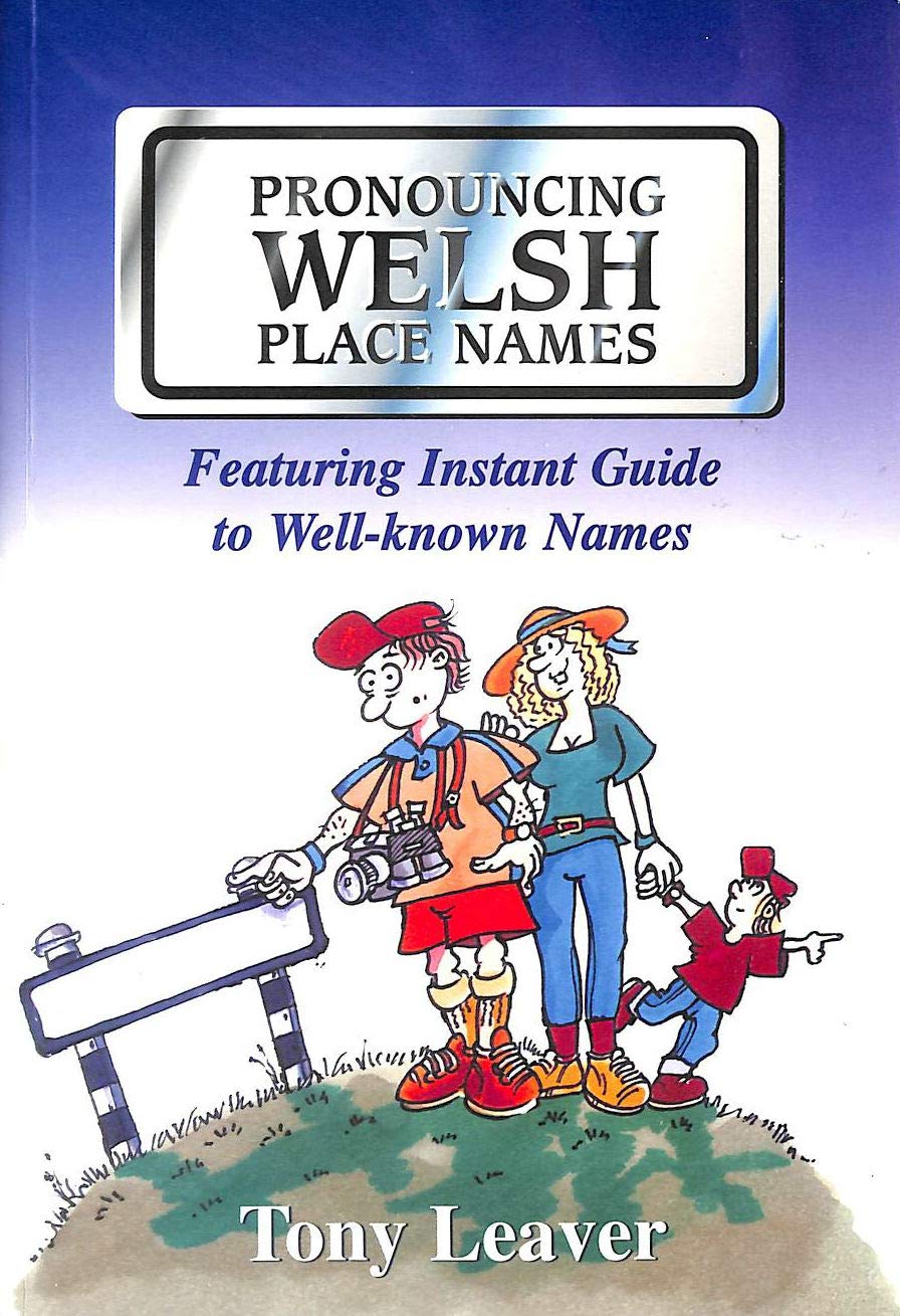 Pronouncing Welsh Place Names
