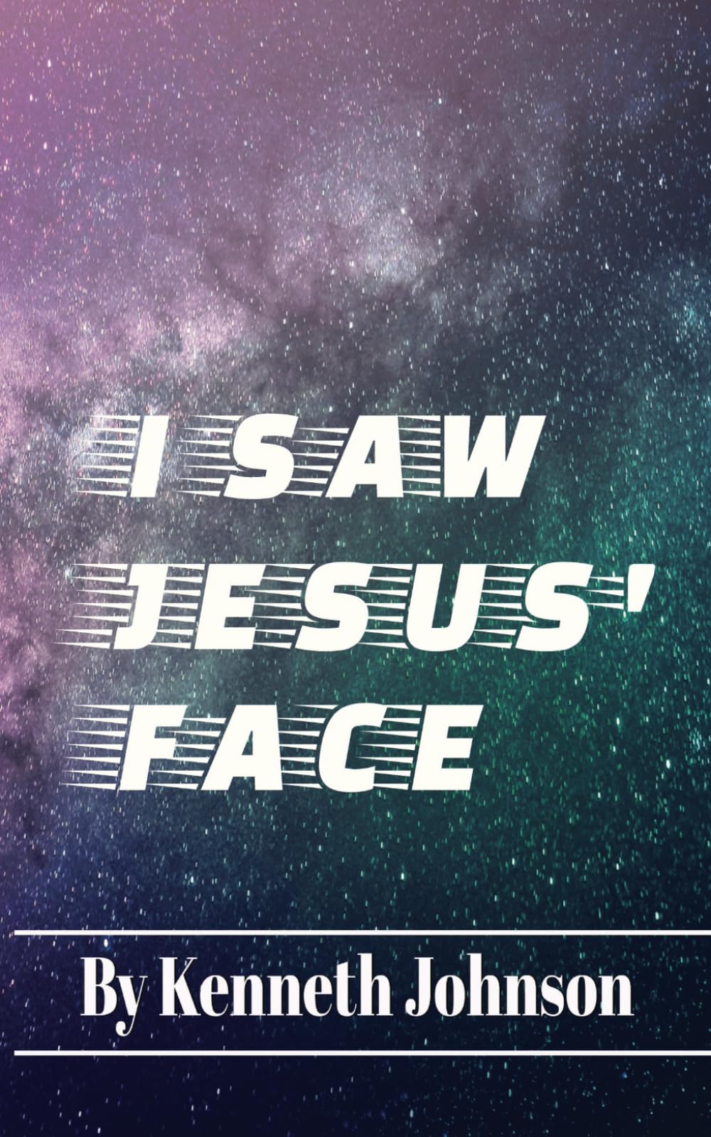 I Saw Jesus' Face