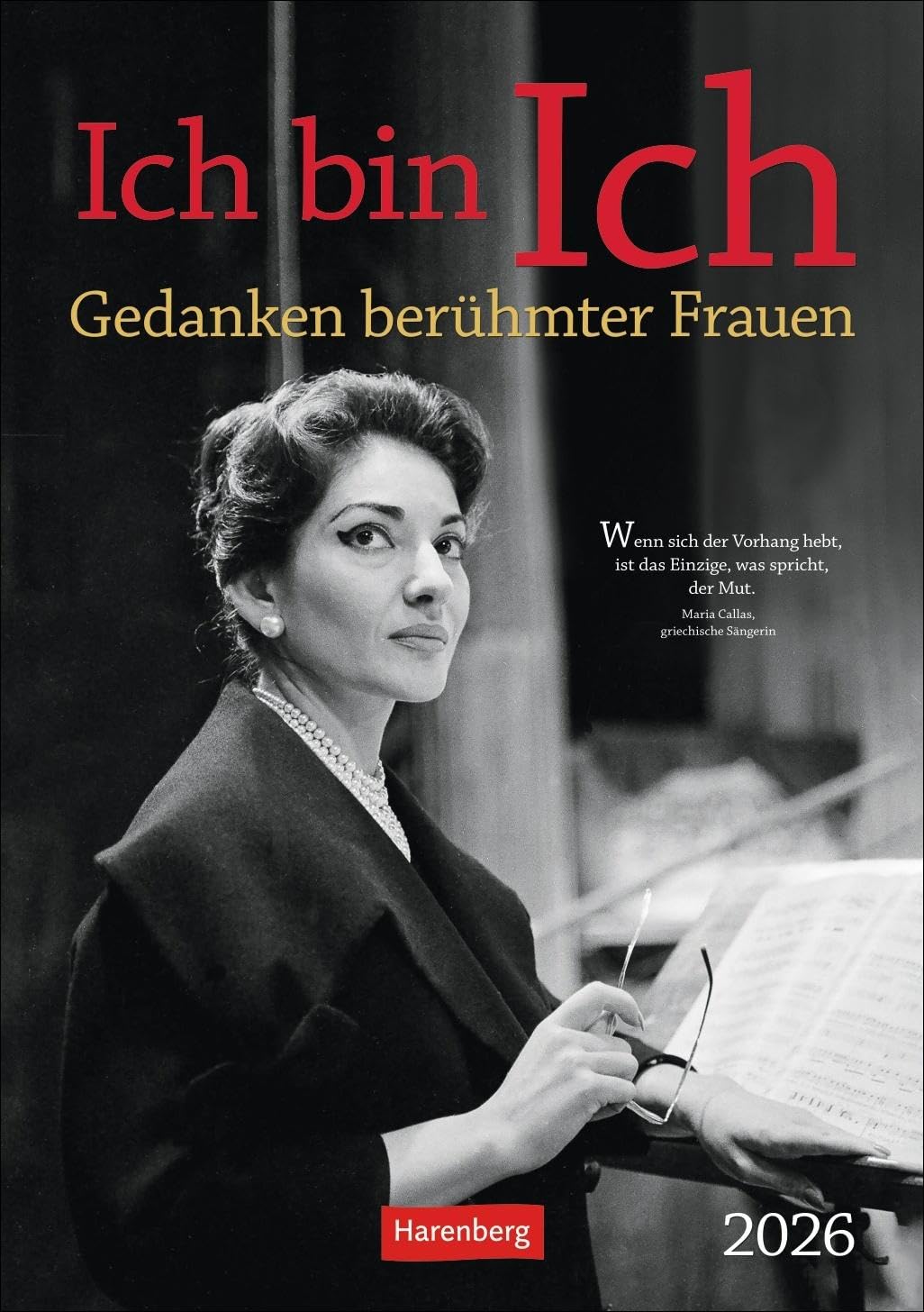 Ich bin Ich Wochen-Kulturkalender 2026 - Gedanken berühmter Frauen: Große Frauen der Zeitgeschichte in einem Wochenkalender zum Aufhängen. Kalender mit Zitaten und Bildern berühmter Frauen