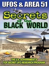 UFOs and Area 51 - Secrets of The Black World