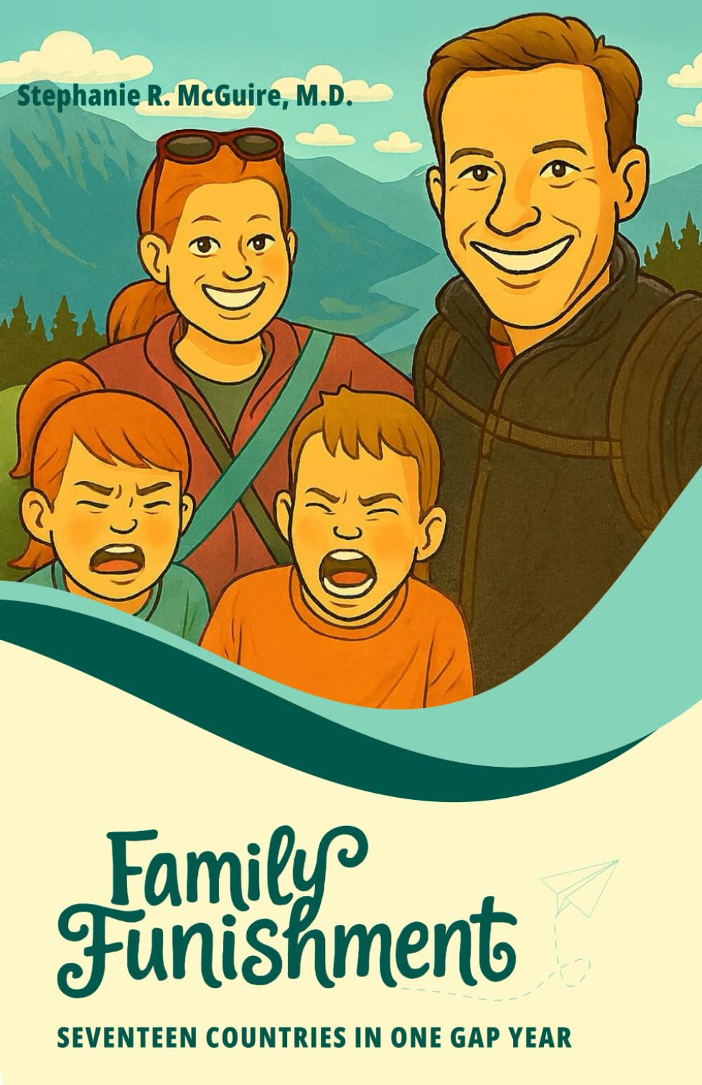 Family Funishment: Full Color Edition: Seventeen Countries in One Gap Year
