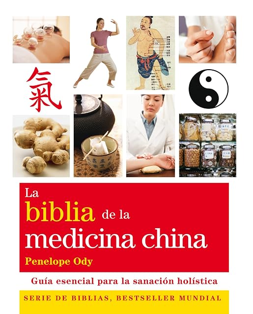 Portada de La Biblia de la Medicina China: Guia Esencial para la Sanacion Ho List