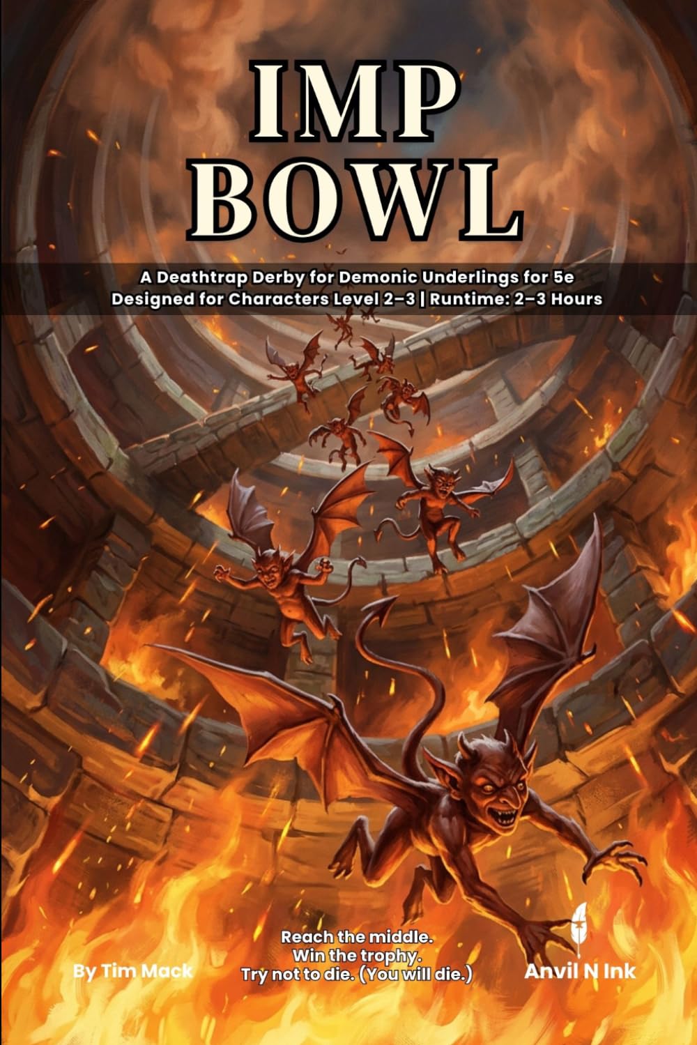 Imp Bowl: A Dungeon Full of Disposable Demons: A 5e Comedy One-Shot Adventure for 2–3 Players, Levels 2–3 | Play the Monsters, No Prep, Ready to Run (The Ready Adventure Series)