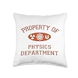 Property of Physics Department - Physicist Geek Nerd Throw Pillow