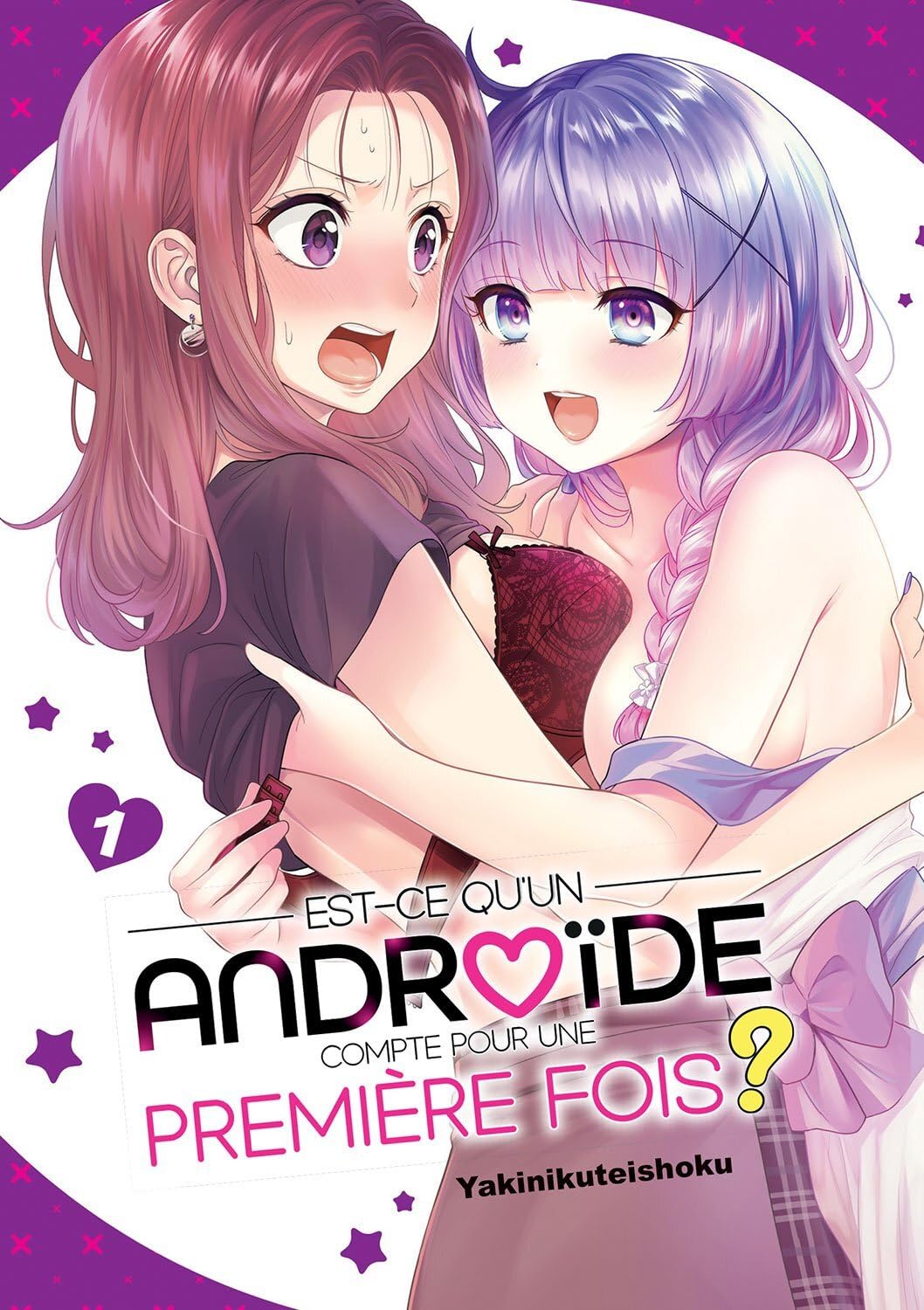 Est-ce qu'un androïde compte comme première fois ? - Tome 01
