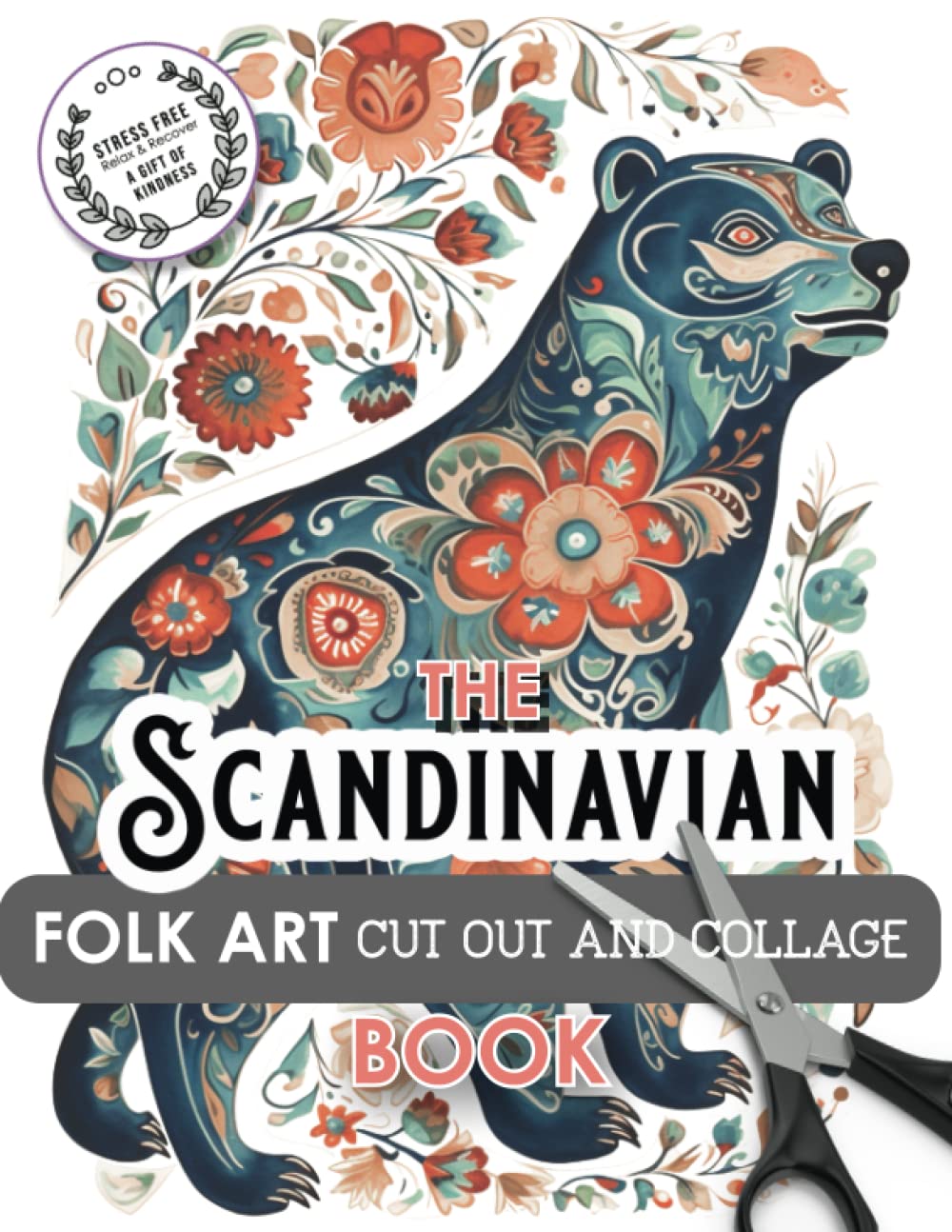 The Scandinavian Folk Art Cut Out and Collage Book