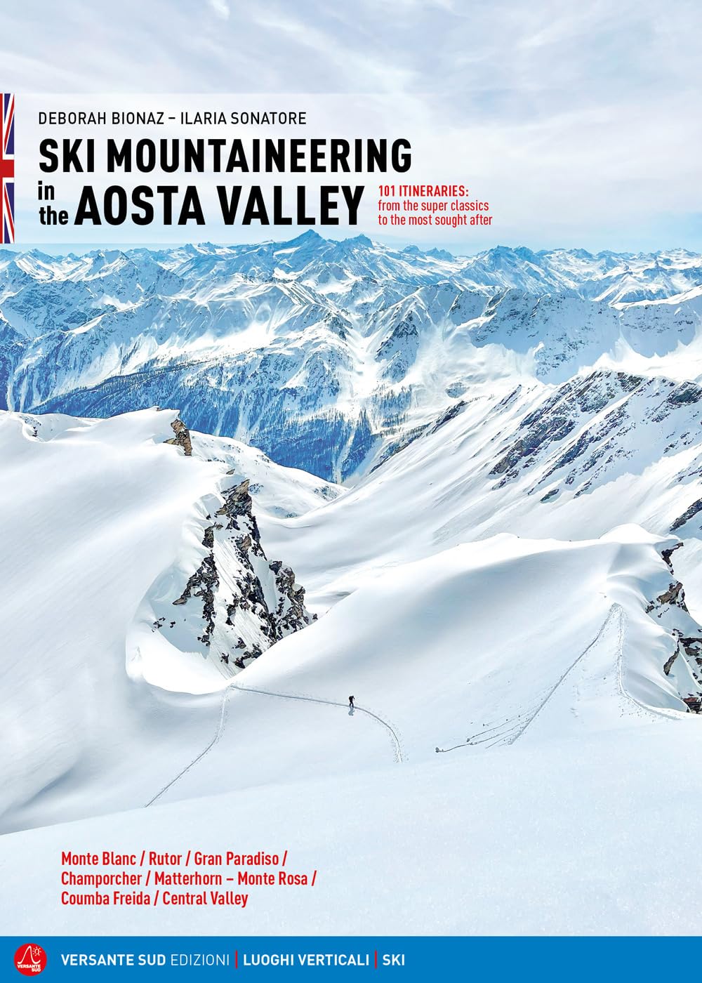 Ski Mountaineering In The Aosta Valley. 101 Itineraries: From The Super Classics To The Most Sought After - 4