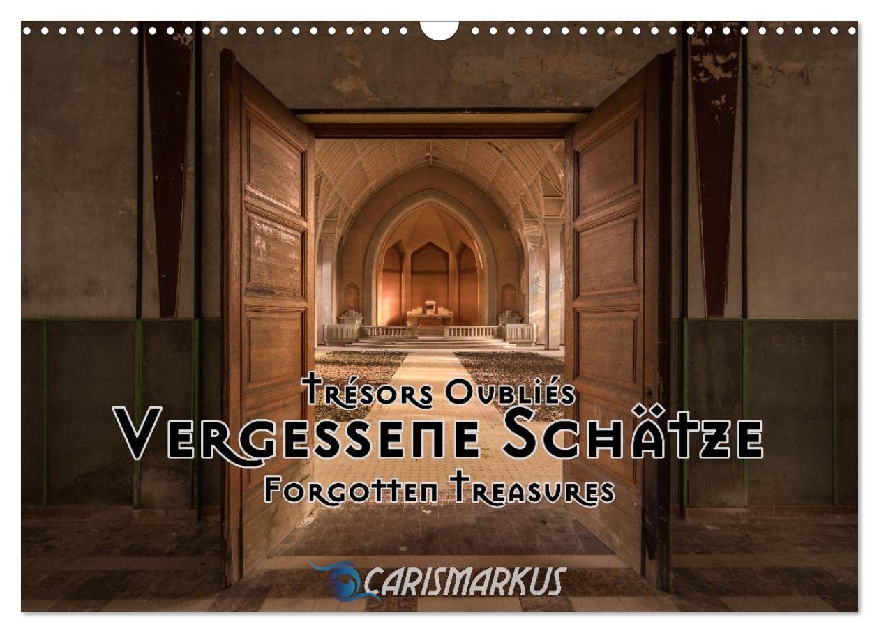 Vergessene Schätze - Forgotten Treasures (Wandkalender 2026 DIN A3 quer), CALVENDO Monatskalender: Verlassene Orte von ihrer schönsten Seite (CALVENDO Orte)