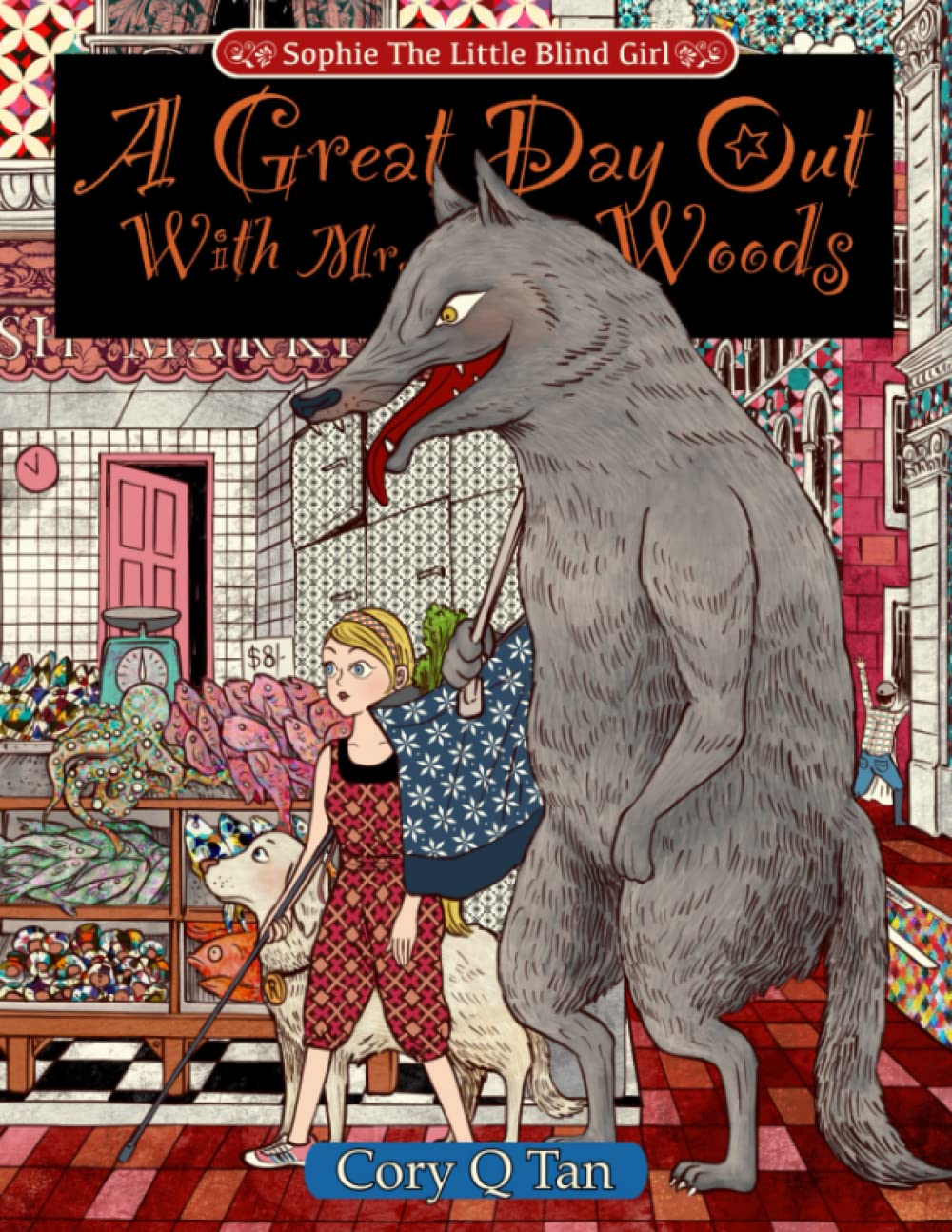 A Great Day Out with Mr. Woods (Sophie the Little Blind Girl)