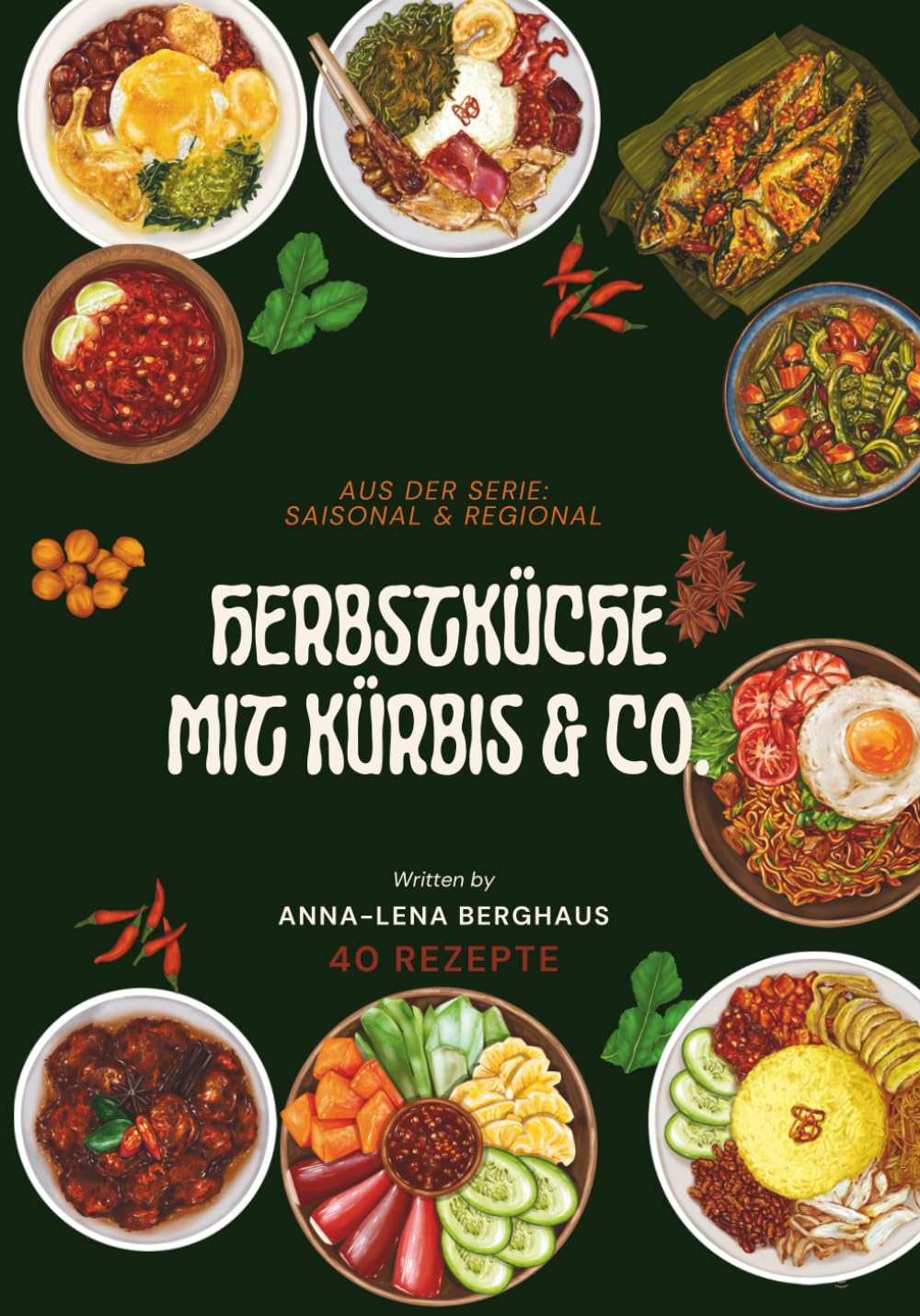 Herbstküche mit Kürbis & Co.: aus der Serie Saisonal & Regional