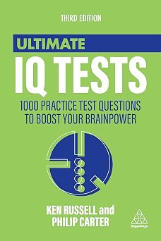 Ultimate IQ Tests 1000 Practice Test Questions to Boost Your Brainpower Ultimate Series