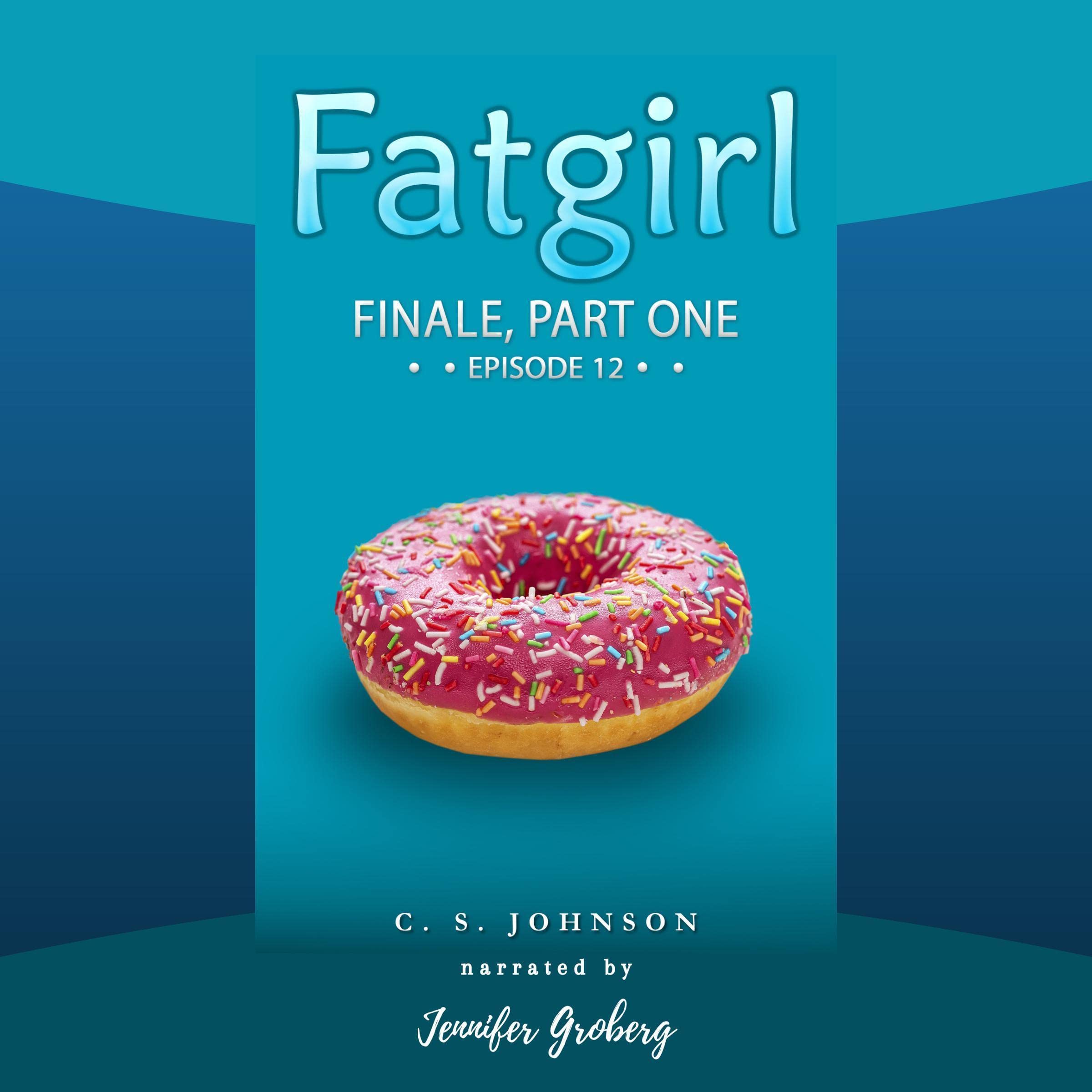 Cover art for Fatgirl: Finale, Part One