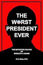 The Worst President Ever: The Definitive Record of Barack H. Obama - coolthings.us