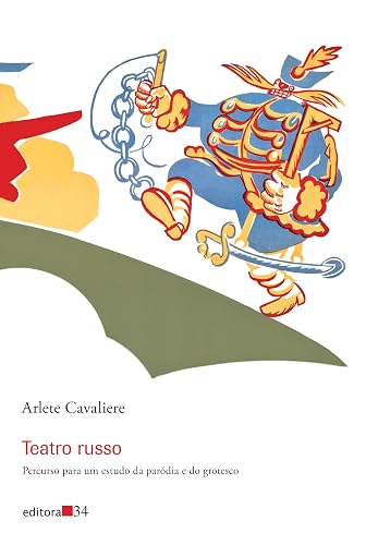 Teatro russo:: percurso para um estudo da paródia e do grotesco