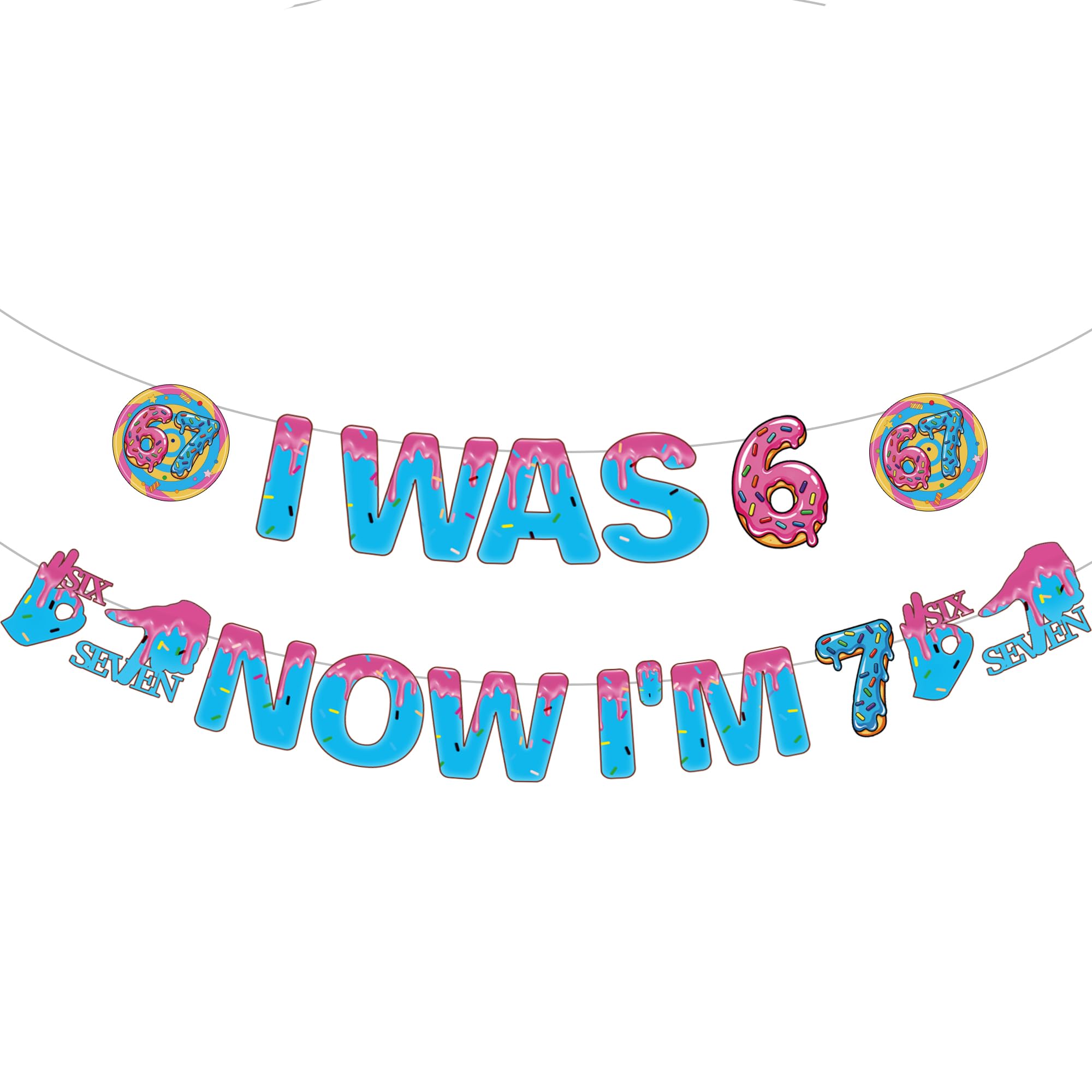 67 Birthday Decorations Girl Banner - 2 Pcs Blue Pink Pre-Strung Ready to Hang I was 6 Now I'm 7 Banners for Lollipop Desserts 6 7 Birthday Theme Party Decoration Funny Six Seven Party Supplies