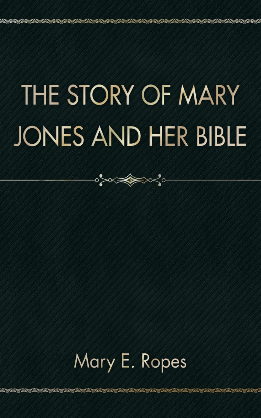 The Story of Mary Jones and Her Bible