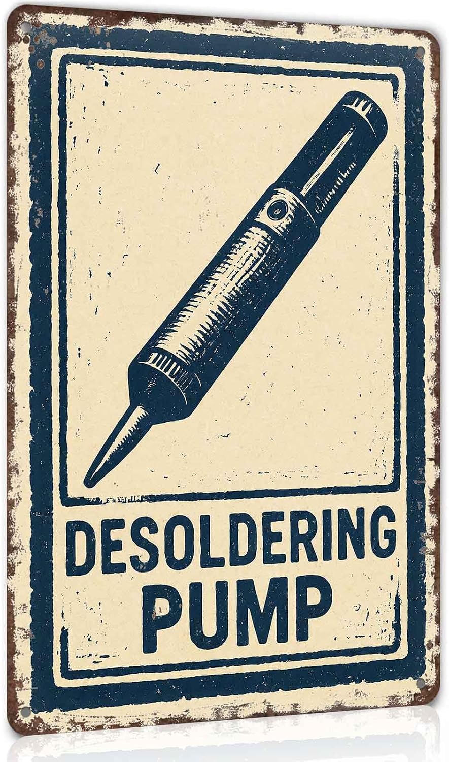 Desoldering Pump Informational Vintage Metal Sign 8 x 12 Inch