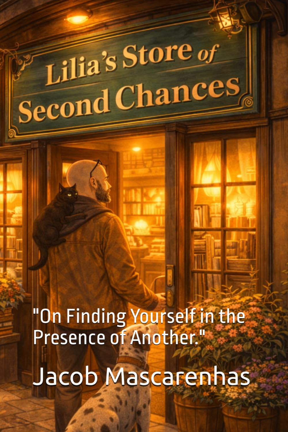 Lilia’s Store of Second Chances.: "On Finding Yourself in the Presence of Another."