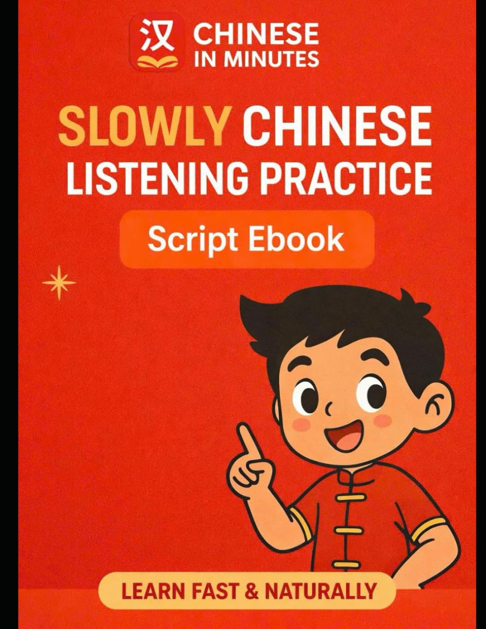 Slowly Chinese Listening Practice – 1000 Sentences Script Ebook Learn Mandarin Naturally with Slow Audio: 1000 Beginner-Friendly Mandarin Listening Scripts with Pinyin, English