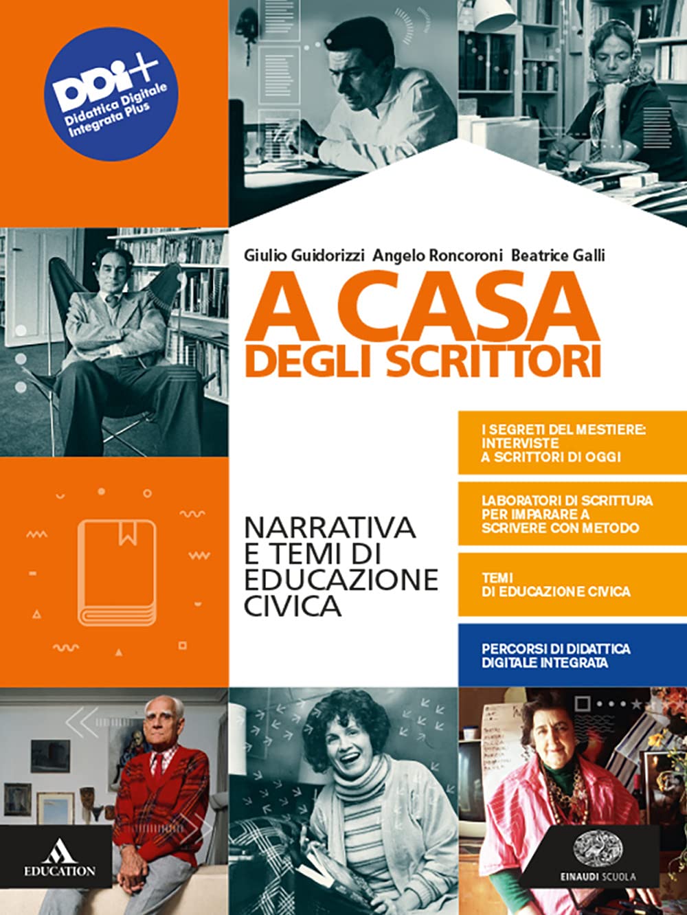 A casa degli scrittori. Narrativa e temi di Educazione civica. Con Competenze di scrittura ed Esame di Stato e Antologia dei Promessi sposi. Per le Scuole superiori. Con e-book. Con espansione online