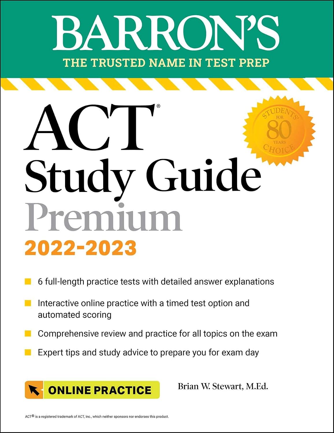 ACT Premium Study Guide, 2022-2023: 6 Practice Tests + Comprehensive Review + Online Practice (Barron's Test Prep)