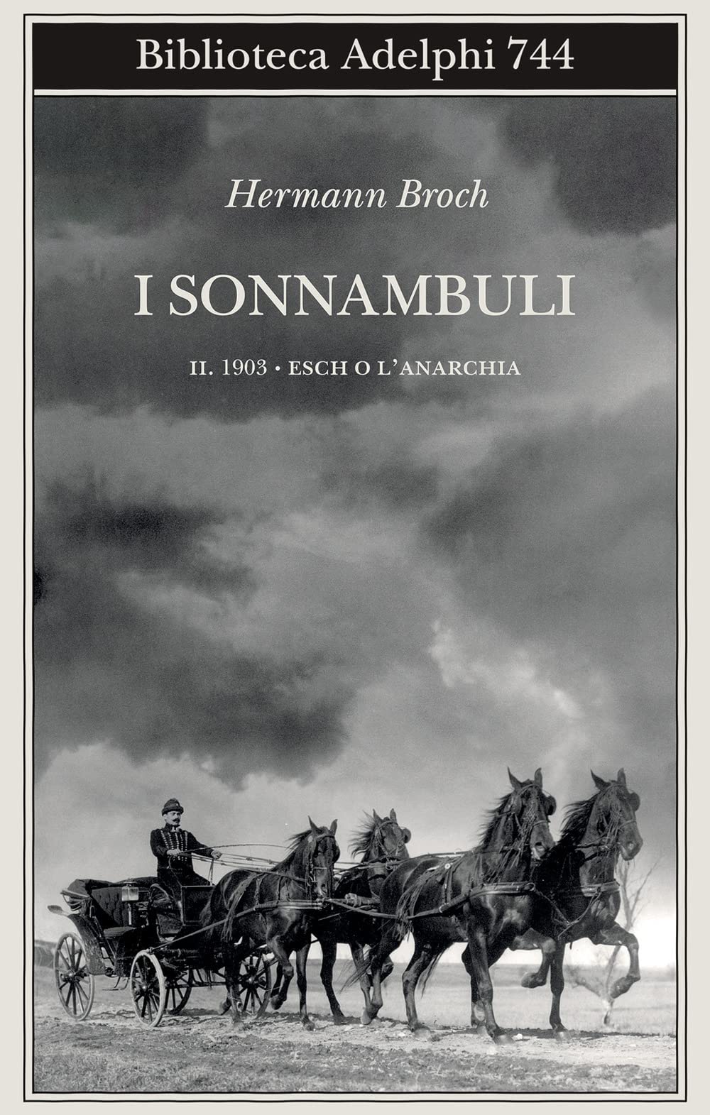 1903: Esch O L'anarchia. I Sonnambuli (Vol. 2) - 4