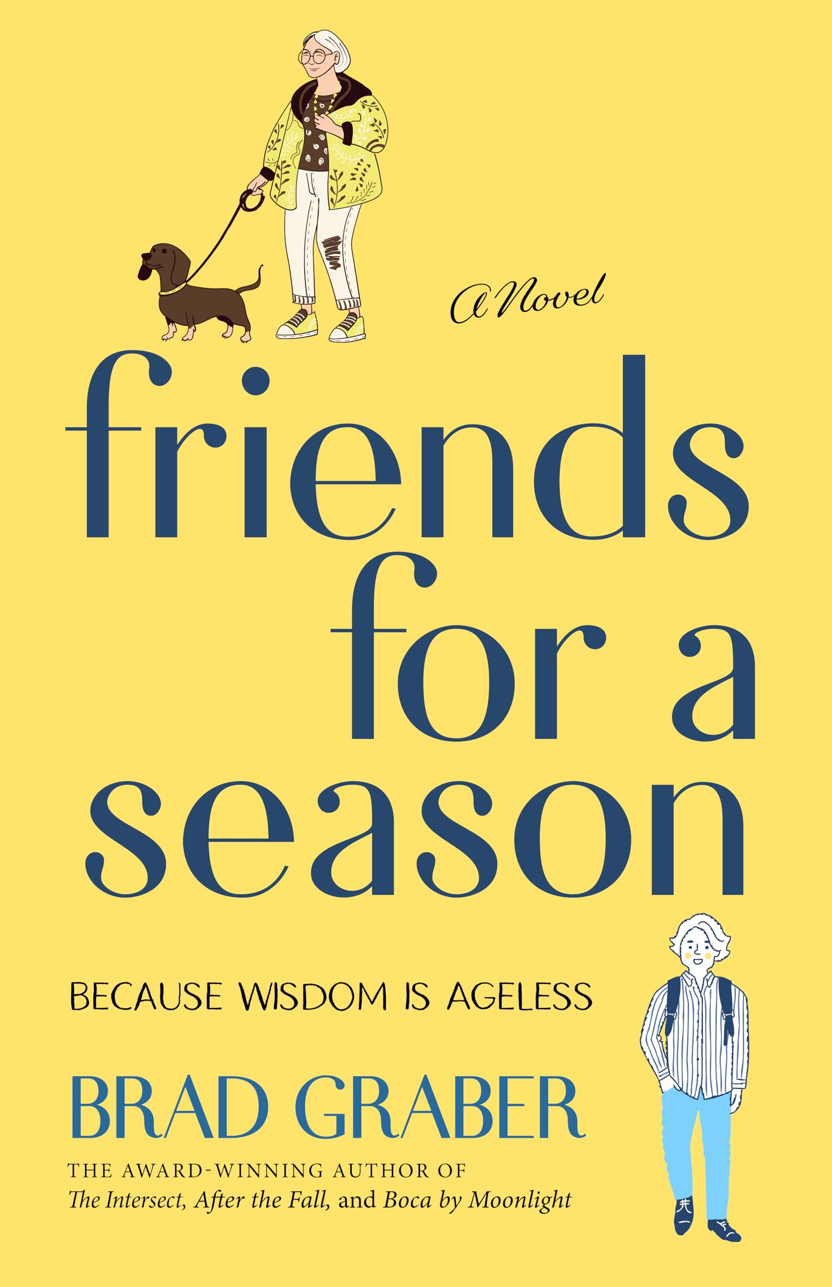 Friends for A Season: Because Wisdom is Ageless