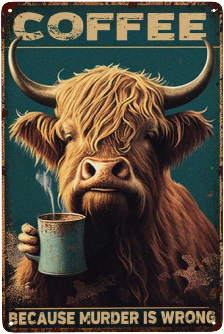 Sitrmgh Sign Funny Retro Cow Coffee Metal S Cow S Wall Decor Gifts For Cow Lovers Coffee Because Murder Is Wrong S Vintage Cow Tin For Bar Kitchen Coffee Bar Wall Decoration Poster 8X12 Inch