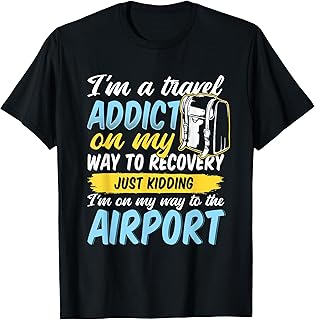 Travel Addict on my way to the Airport World Tour 2026 T-Shirt